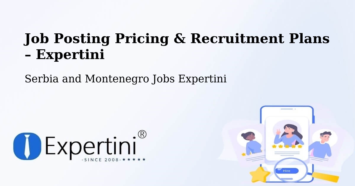 Job Posting Pricing & Recruitment Plans – La Ronge - La Ronge, Serbia and Montenegro Jobs Expertini