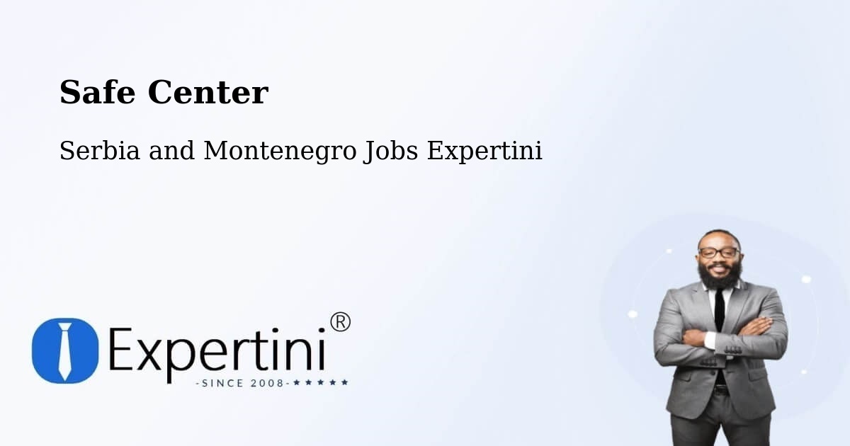 Safety Center – La Ronge - Serbia and Montenegro Jobs Expertini